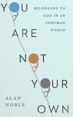 Paperback of "You Are Not Your Own" by IVP, featuring the book cover with title and author on a white background.
