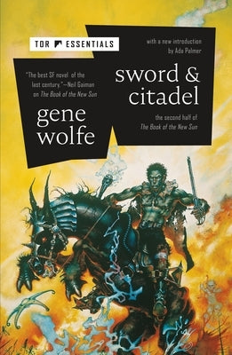 Sword & Citadel: The Second Half of the Book of the New Sun Paperback Tor Books