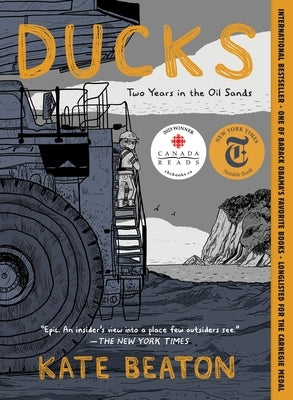 Paperback book titled "Ducks: Two Years in the Oil Sands" by Drawn & Quarterly, showing the cover with artwork and title.