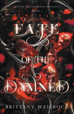 Fate of the Damned Paperback Brittany Weisrock