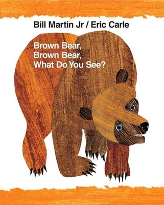Paperback of "Brown Bear, Brown Bear, What Do You See?" 40th Anniversary Edition by Henry Holt & Company, featuring colorful illustrated cover.