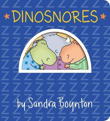 Dinosnores board book by Boynton Bookworks featuring colorful dinosaur illustrations for young children.
