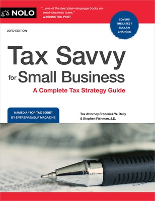 Tax Savvy for Small Business: A Complete Tax Strategy Guide by Secor, Glen