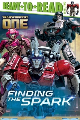 Paperback of Finding the Spark: Ready-To-Read Level 2 by Simon Spotlight, featuring colorful cover art and engaging illustrations.
