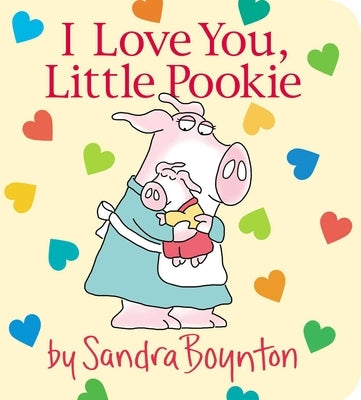 I Love You, Little Pookie Board Book Boynton Bookworks