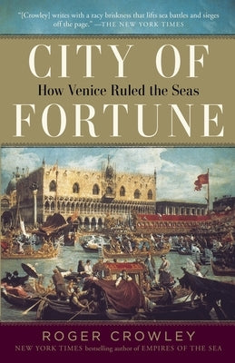 City of Fortune: How Venice Ruled the Seas Paperback Random House Trade