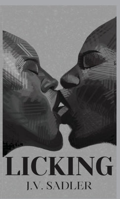 Licking by Sadler, J. V.