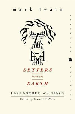 Paperback of Letters from the Earth: Uncensored Writings by Harper Perennial featuring book cover with title and author details.