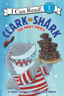 Clark the Shark: Too Many Treats Paperback HarperCollins