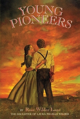 Young Pioneers by Lane, Rose Wilder