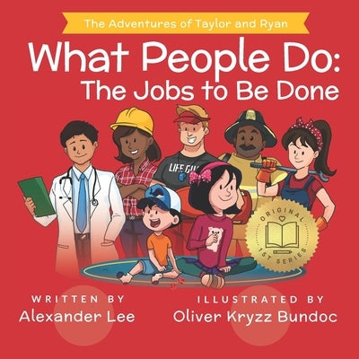 What People Do: The Jobs to Be Done by Bundoc, Oliver Kryzz