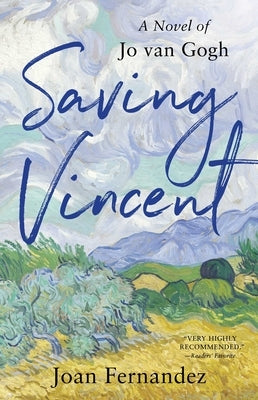 Paperback of Saving Vincent: A Novel of Jo Van Gogh by She Writes Press featuring cover art of Vincent Van Gogh painting.