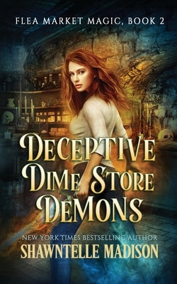 Deceptive Dime Store Demons by Madison, Shawntelle