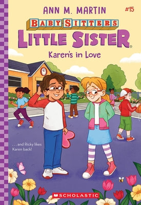 Karen's in Love (Baby-Sitters Little Sister #15) Paperback Scholastic Inc.