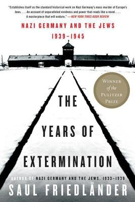 The Years of Extermination: Nazi Germany and the Jews, 1939-1945 Paperback Harper Perennial