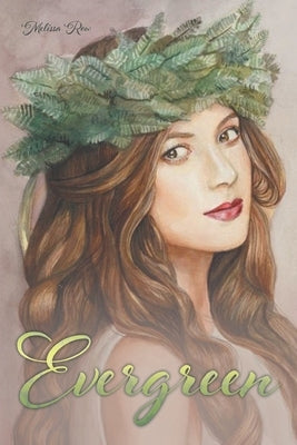 Evergreen by Row, Melissa