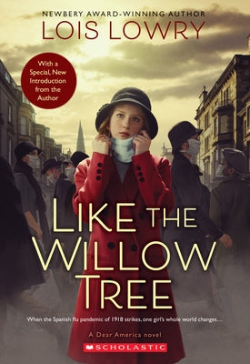 Like the Willow Tree (Dear America) by Lowry, Lois