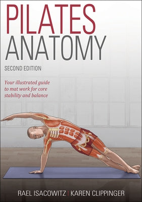 Paperback Pilates Anatomy book by Human Kinetics Publishers featuring detailed illustrations of Pilates exercises and muscle groups.