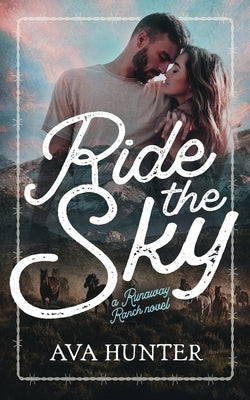 Ride the Sky by Hunter, Ava