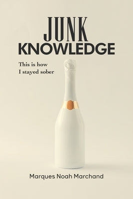 Junk Knowledge by Marchand, Marques Noah