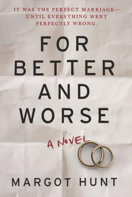 For Better and Worse by Hunt, Margot