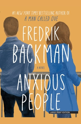 Anxious People by Backman, Fredrik