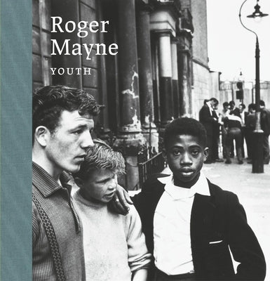 Roger Mayne: Youth by Mayne, Roger