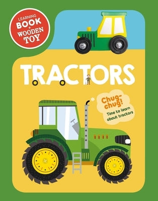 Tractors: Wooden Toy & Board Book Set [With Wooden Tractor] Board Book Igloo Books