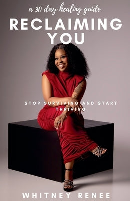 Reclaiming You by Renee, Whitney