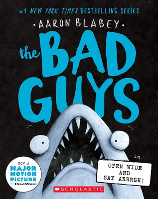 The Bad Guys in Open Wide and Say Arrrgh! (the Bad Guys #15) Paperback Scholastic Paperbacks