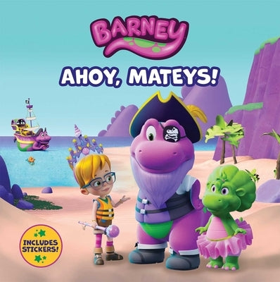 Barney: Ahoy, Mateys! Paperback Mattel Press