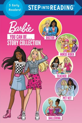 Paperback of the You Can Be ... Story Collection by Barbie, featuring colorful cover art with Barbie characters from Random House Books.