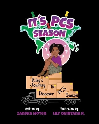 It's PCS Season: Riley's Journey to Discover PCS Season by Moten, Zandra