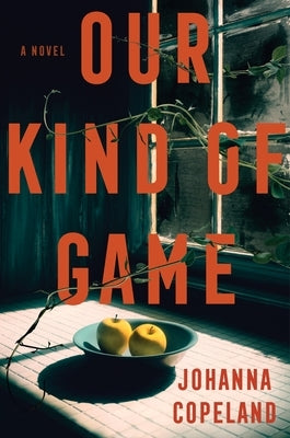 Our Kind of Game by Copeland, Johanna