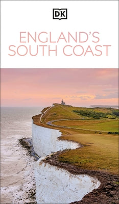 DK England's South Coast Paperback DK Publishing (Dorling Kindersley)