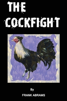 The Cockfight Paperback Frank Abrams
