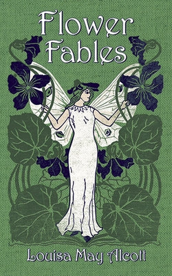 Paperback of Flower Fables by Dover Publications featuring a floral-themed cover with colorful flower illustrations.