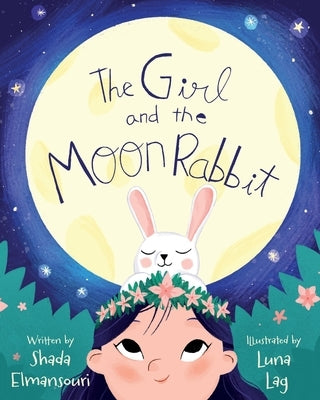 The Girl and the Moon Rabbit by Lag, Luna