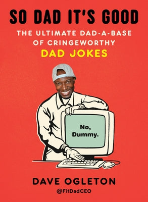 Paperback of "So Dad It's Good" by Tarcher, featuring a humorous book cover with playful typography and a lighthearted design.