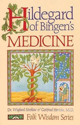 Hildegard of Bingen's Medicine Paperback Bear & Company
