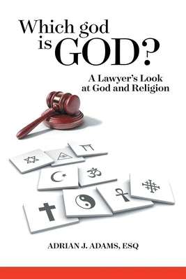 Paperback book titled "Which God is God?" by WestBow Press, featuring a cover with religious imagery and thoughtful design.