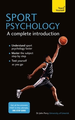 Sport Psychology: A Complete Introduction Paperback Teach Yourself