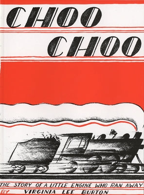 Choo Choo: The Story of a Little Engine Who Ran Away Paperback Clarion Books