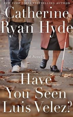 Paperback of "Have You Seen Luis Velez?" by Lake Union Publishing, showing the front cover with title and author.