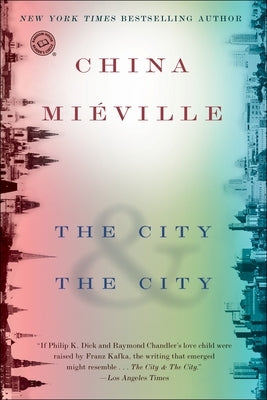 Paperback of "The City & the City" by Del Rey Books, featuring the book cover with cityscape artwork.