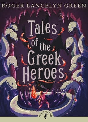 Tales of the Greek Heroes Paperback Puffin Books