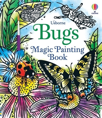 Usborne Bugs Magic Painting Book, paperback with colorful bug illustrations and magical painting pages for children.