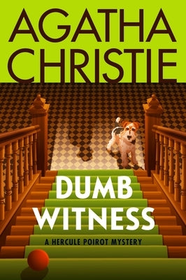 Paperback edition of "Dumb Witness: A Hercule Poirot Mystery" by William Morrow & Company featuring a book cover with detective-themed artwork.