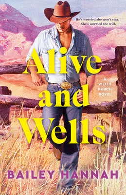 Paperback copy of "Alive and Wells: A Wells Ranch Novel" by Random House Publishing Group, showing the book cover and title.