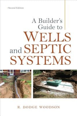 Paperback copy of "A Builder's Guide to Wells and Septic Systems" by McGraw-Hill Companies, featuring a detailed cover image.